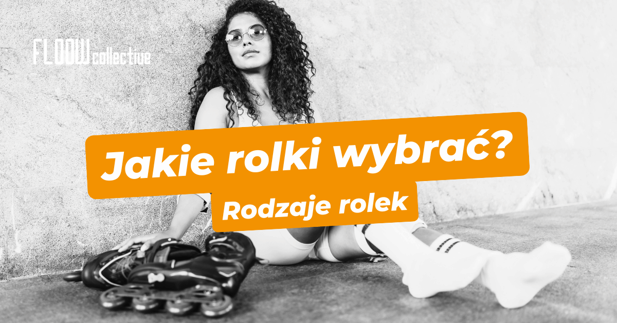 Rodzaje rolek – jakie rolki wybrać? Kompletny przewodnik - FloowCollective