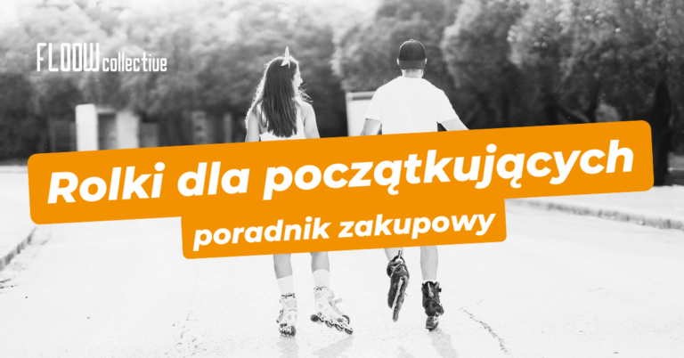 rolki-dla-początkujacych