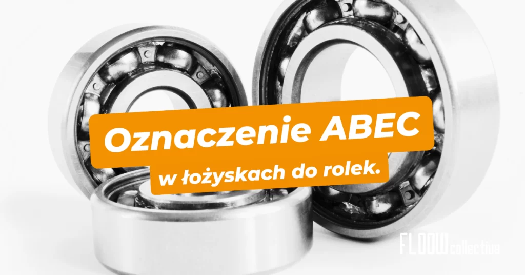 oznaczenie ABEC łożyska do rolek