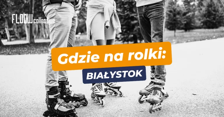 białystok-gdzie-na-rolki