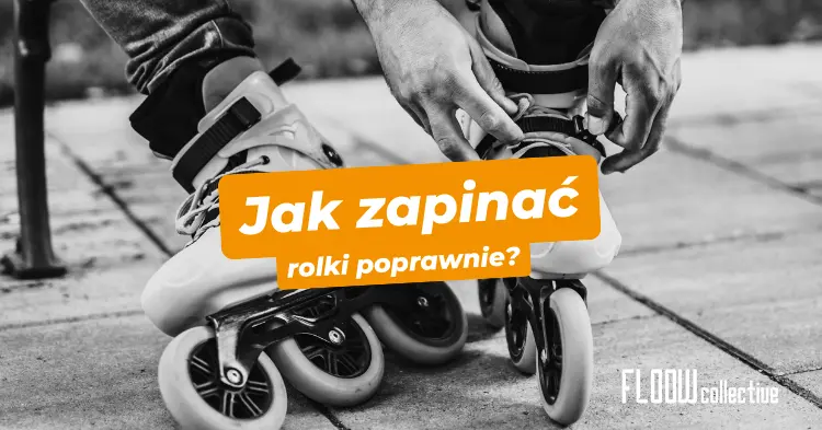 jak zapinac rolki poradnik