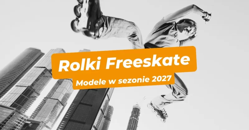 Jakie rolki freeskate 2027